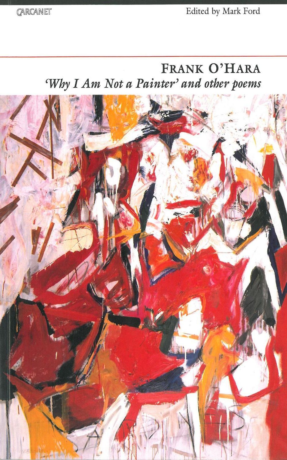 Why I'm Not a Painter and other poems by Frank O'Hara - ISBN: 9781857546880
