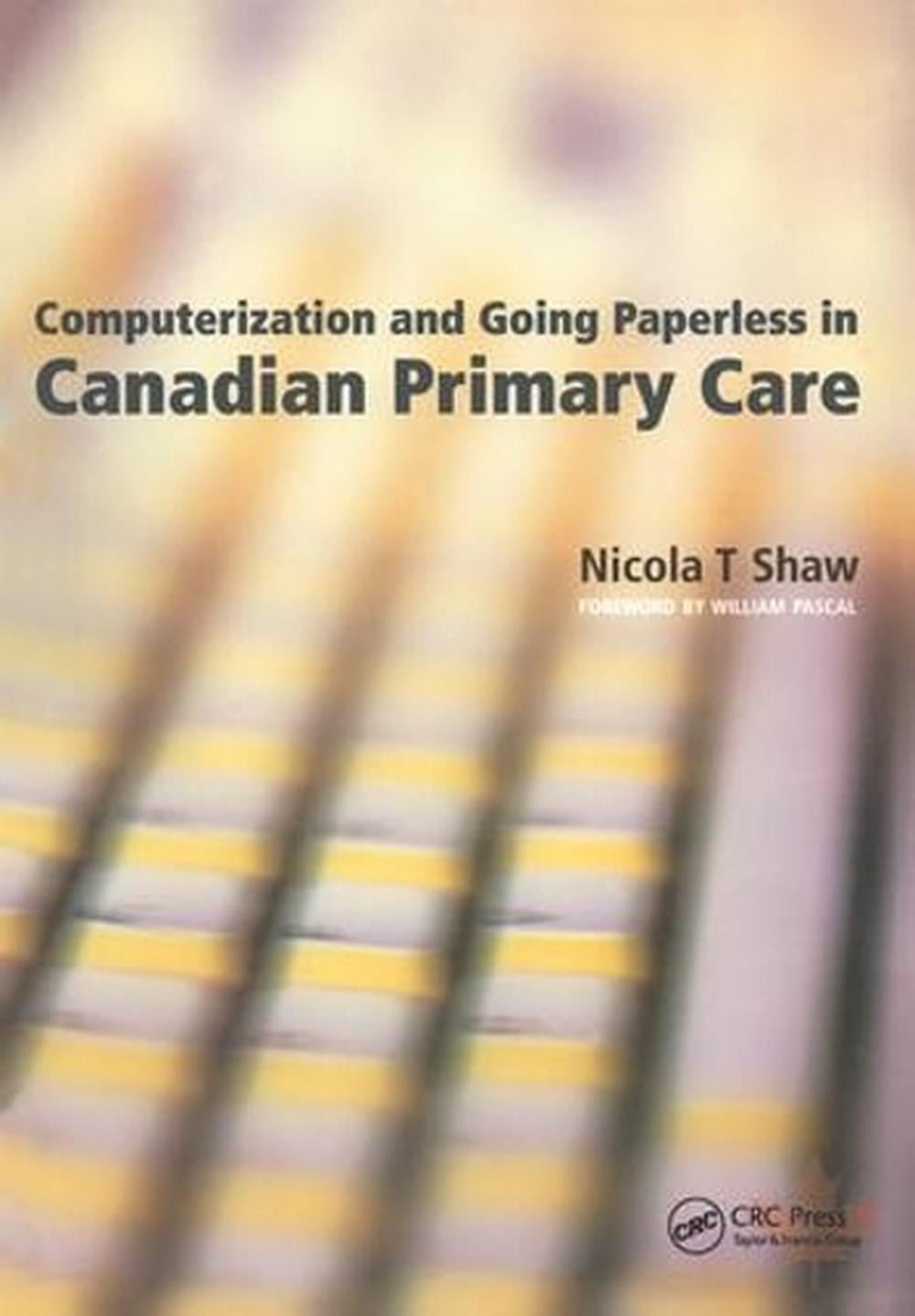 Computerization and Going Paperless in Canadian Primary Care, 1st Edition, 9781857756234