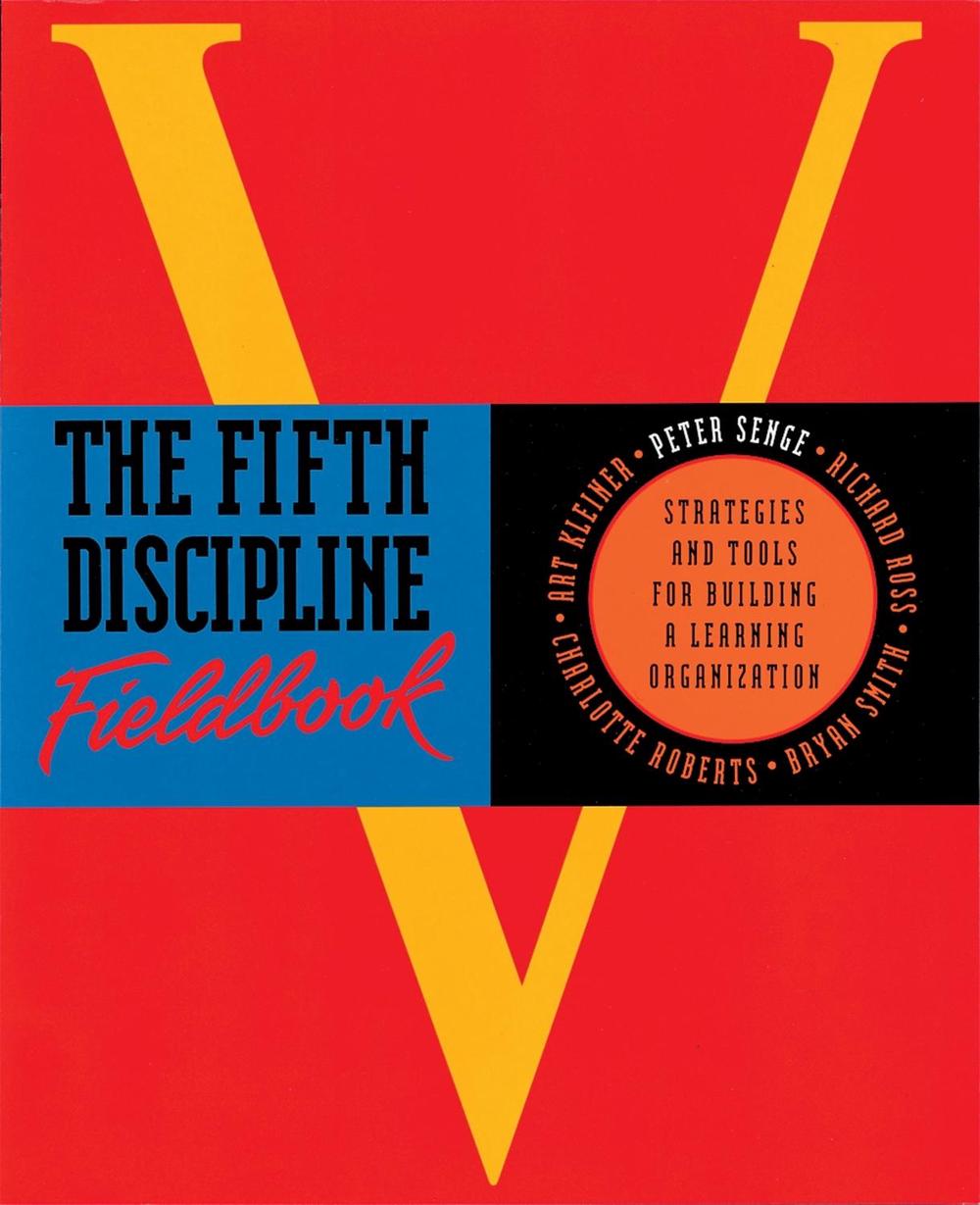 The Fifth Discipline Fieldbook, 9781857880601