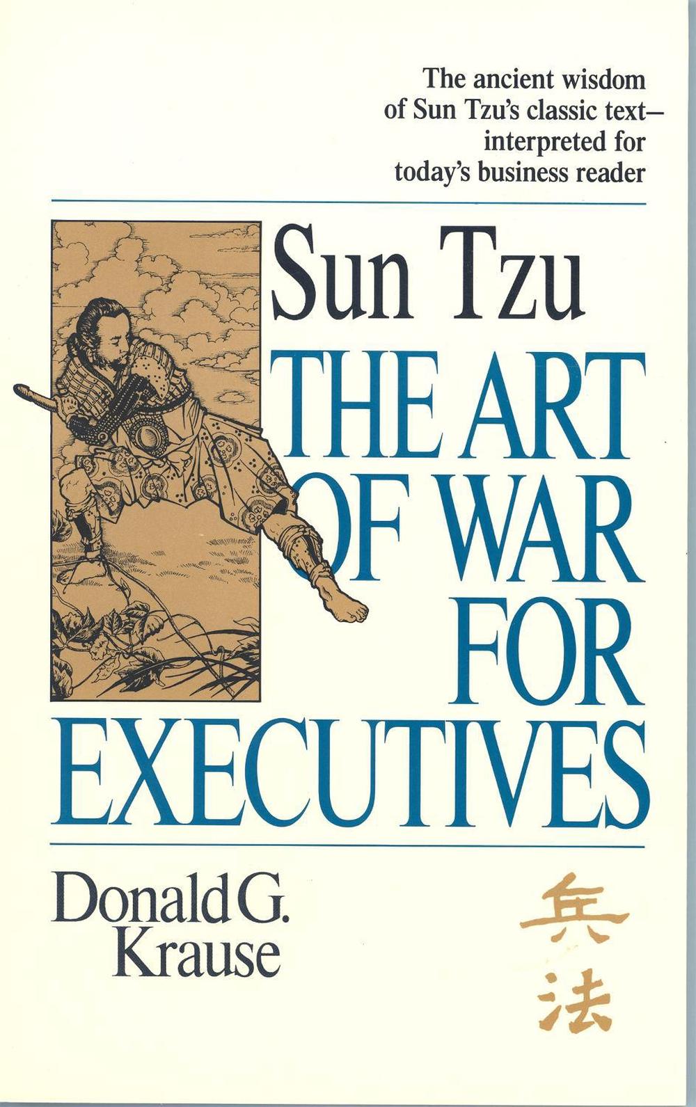 The Art of War for Executives by Donald G. Krause, Paperback