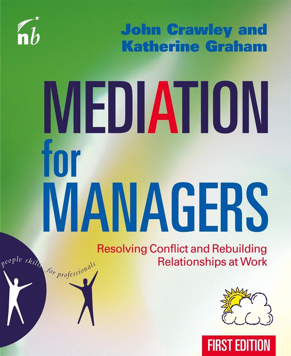 Mediation for Managers by John Crawley - ISBN: 9781857883152
