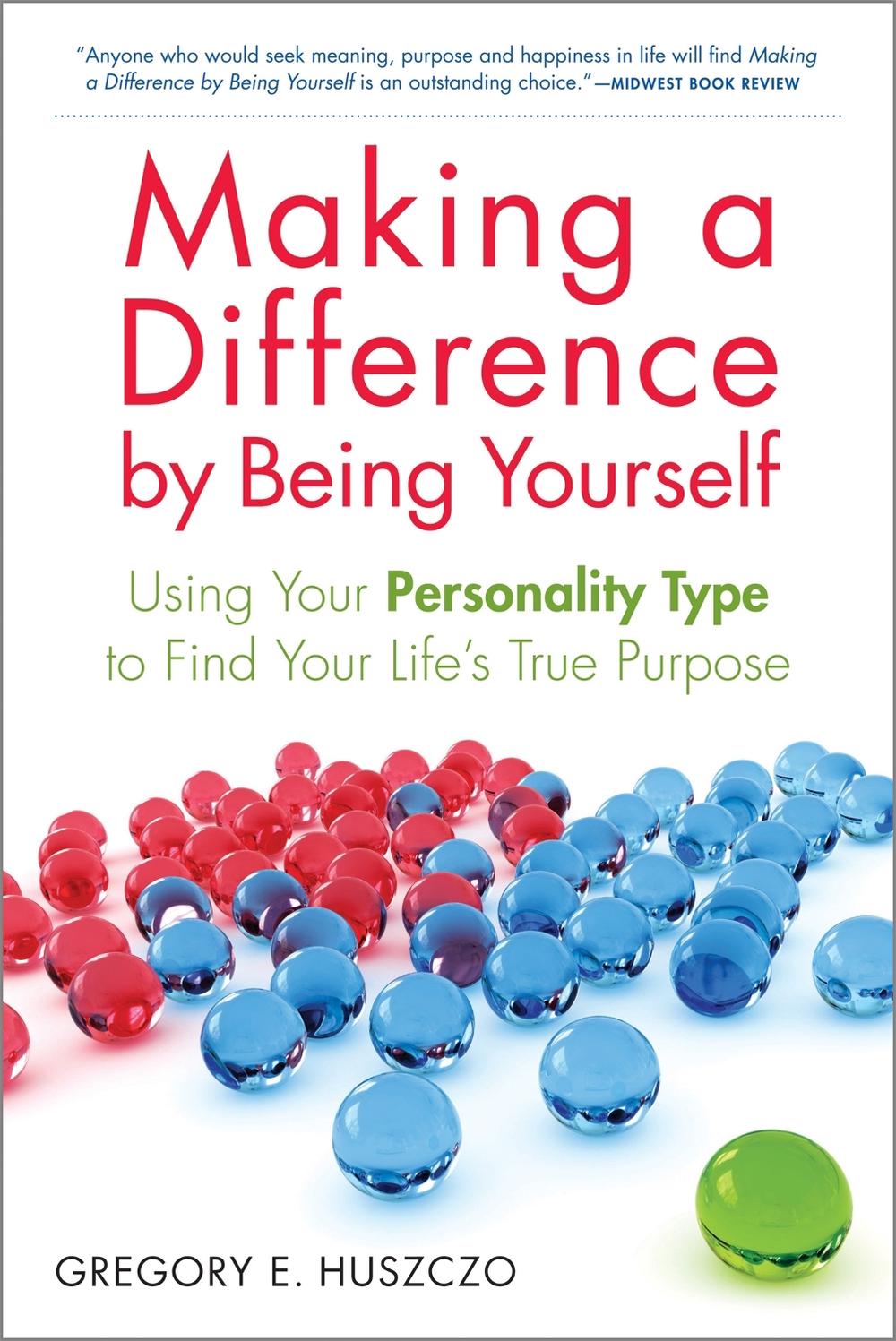 Making a Difference by Being Yourself by Gregory Huszczo - ISBN: 9781857885477