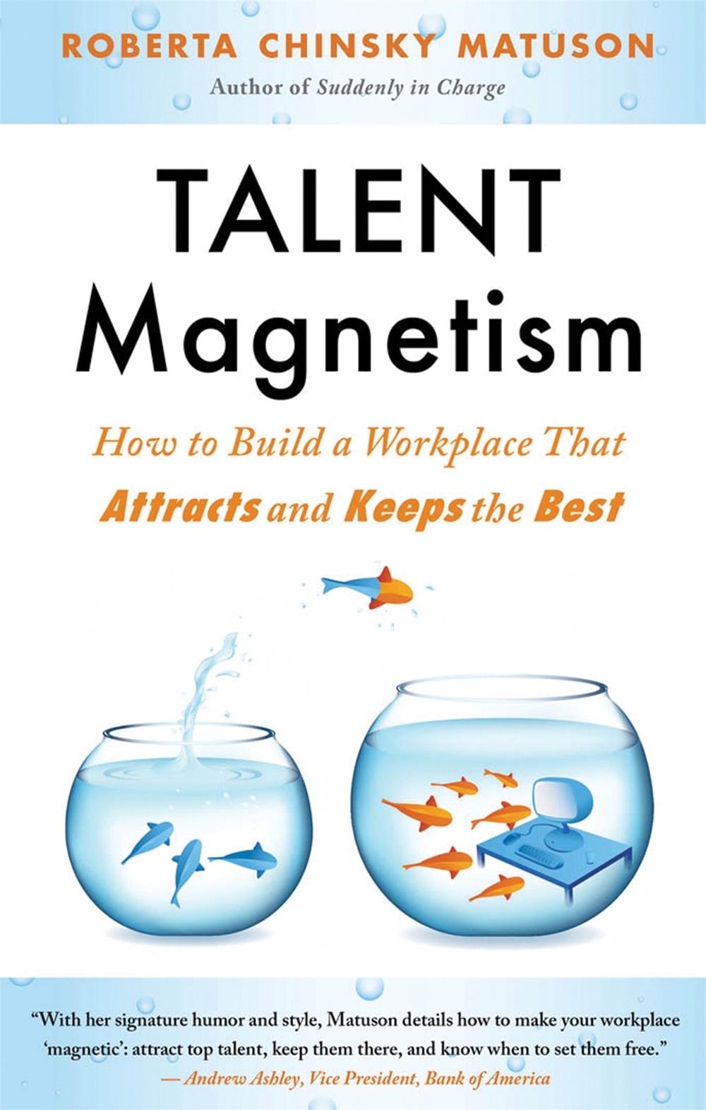 Talent Magnetism by Roberta Chinsky Matuson - ISBN: 9781857885989