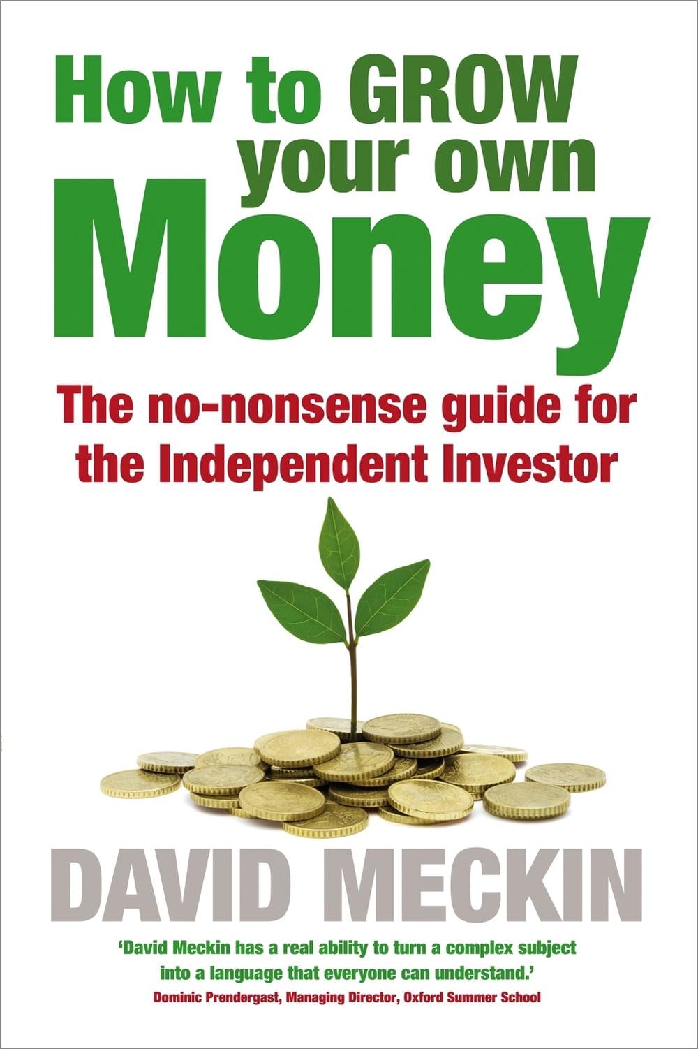 How to Grow Your Own Money by David Meckin - ISBN: 9781857886146