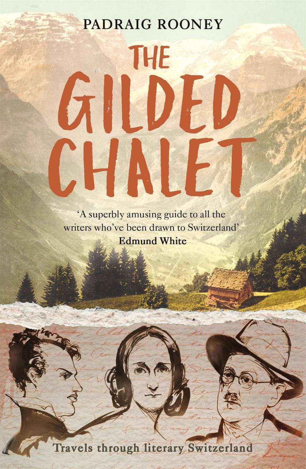The Gilded Chalet by Padraig Rooney - ISBN: 9781857886528