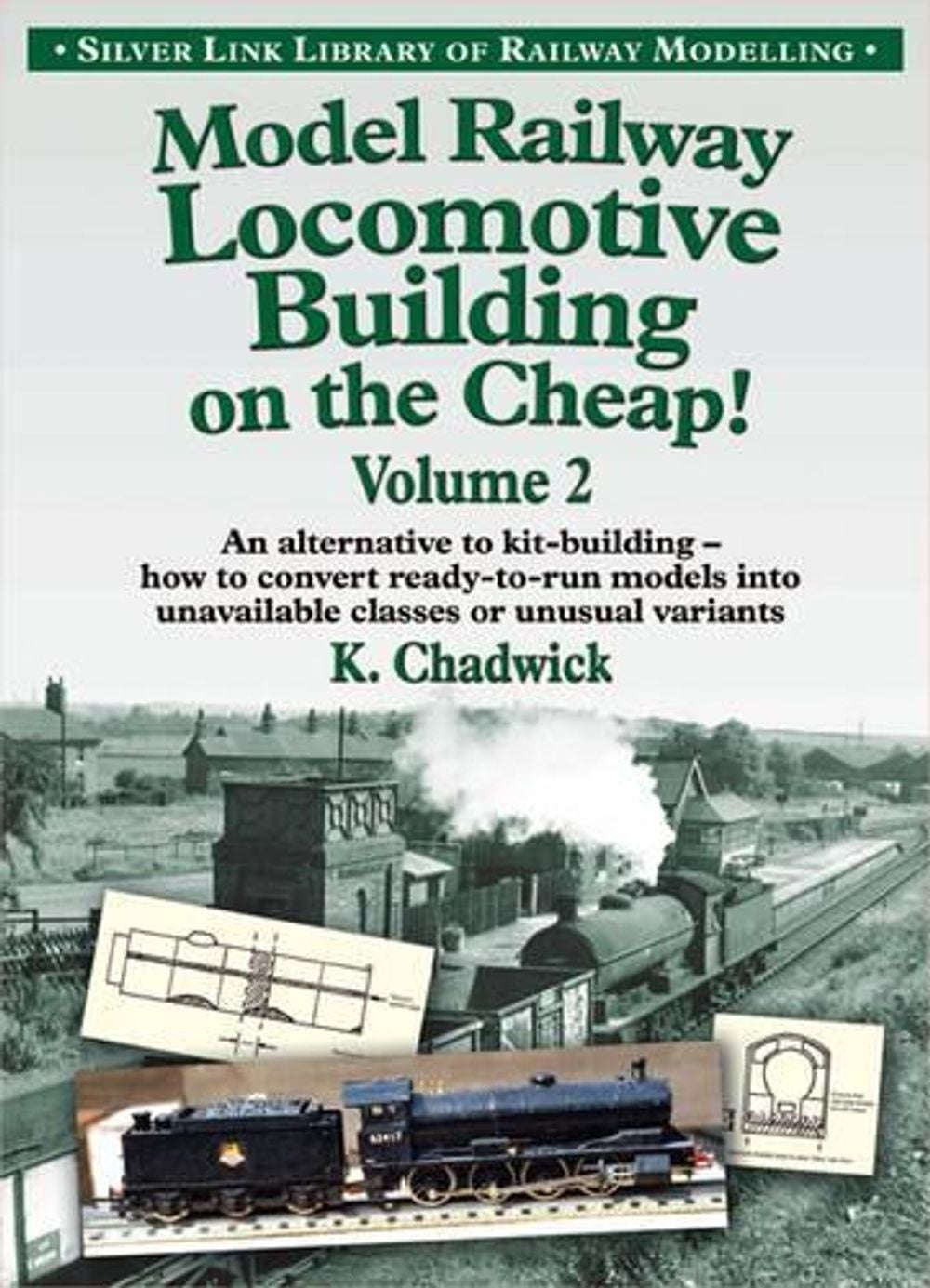 Model Railway Building on the Cheap! by Ken Chadwick