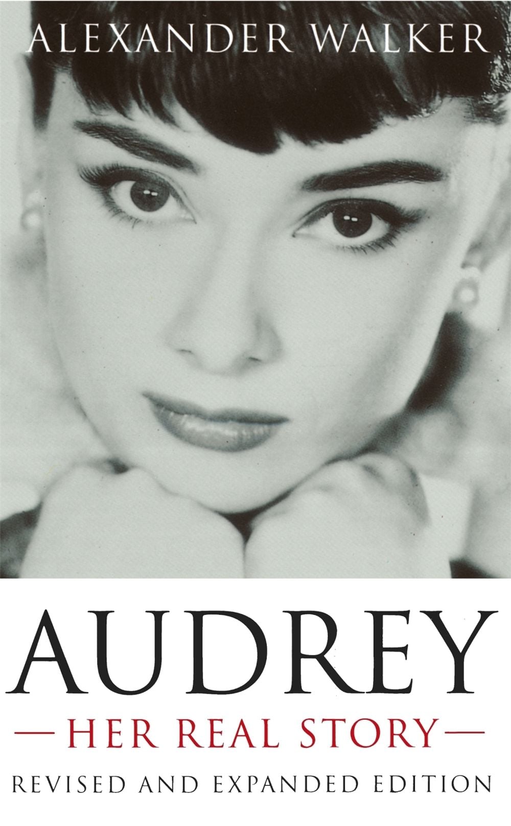 Audrey: Her Real Story by Alexander Walker - ISBN: 9781857973525