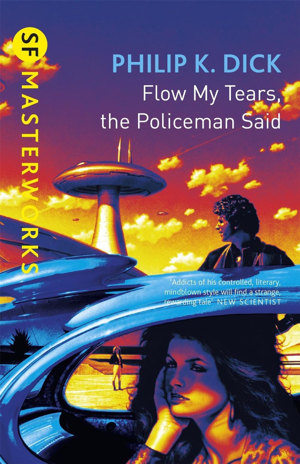 Flow My Tears, The Policeman Said by Philip K. Dick - ISBN: 9781857983418