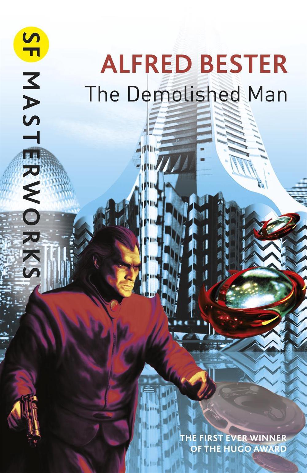 The Demolished Man by Alfred Bester - ISBN: 9781857988222