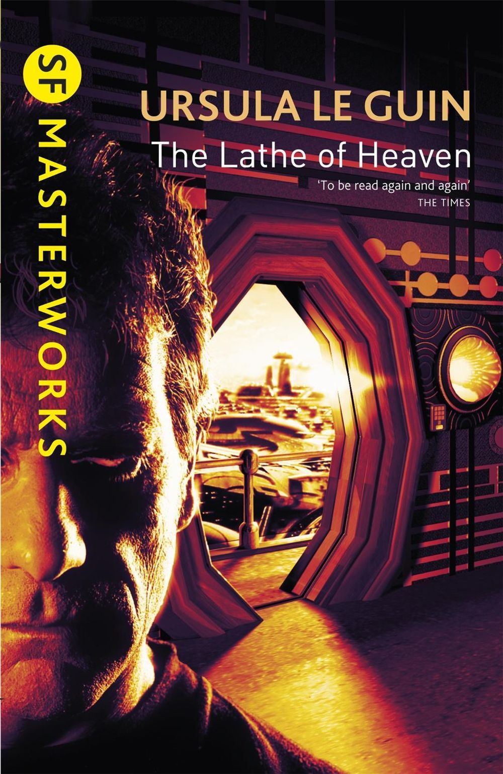 The Lathe Of Heaven by Ursula K. Le Guin - ISBN: 9781857989519