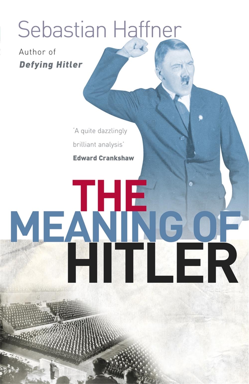 The Meaning Of Hitler, 9781857998788