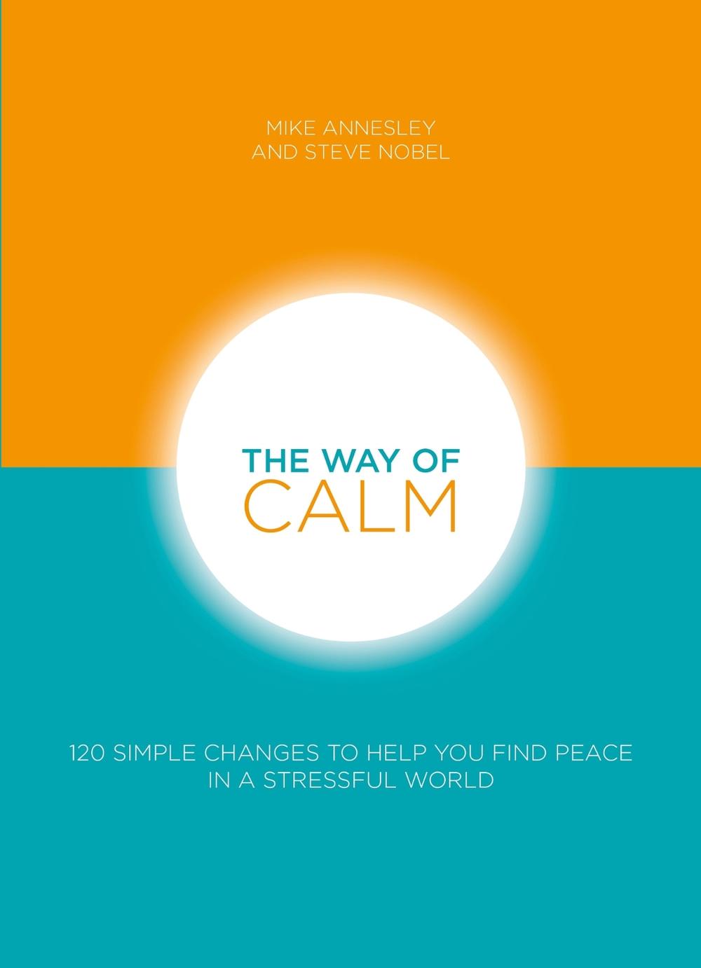The Way of Calm by Mike Annesley - ISBN: 9781859060698