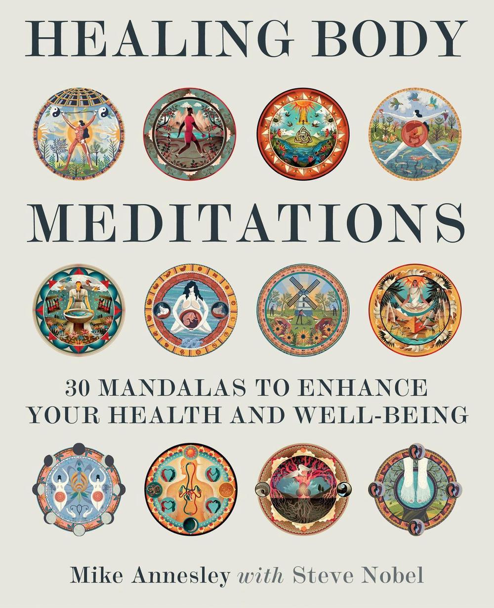 Healing Body Meditations by Mike Annesley - ISBN: 9781859060735