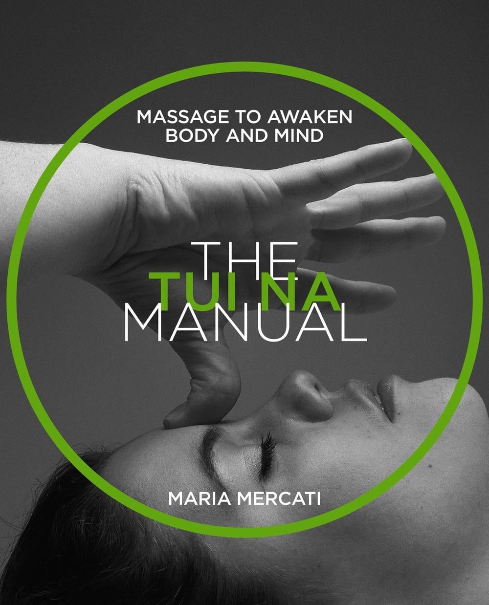 The Tui-Na Manual by Maria Mercati - ISBN: 9781859064115
