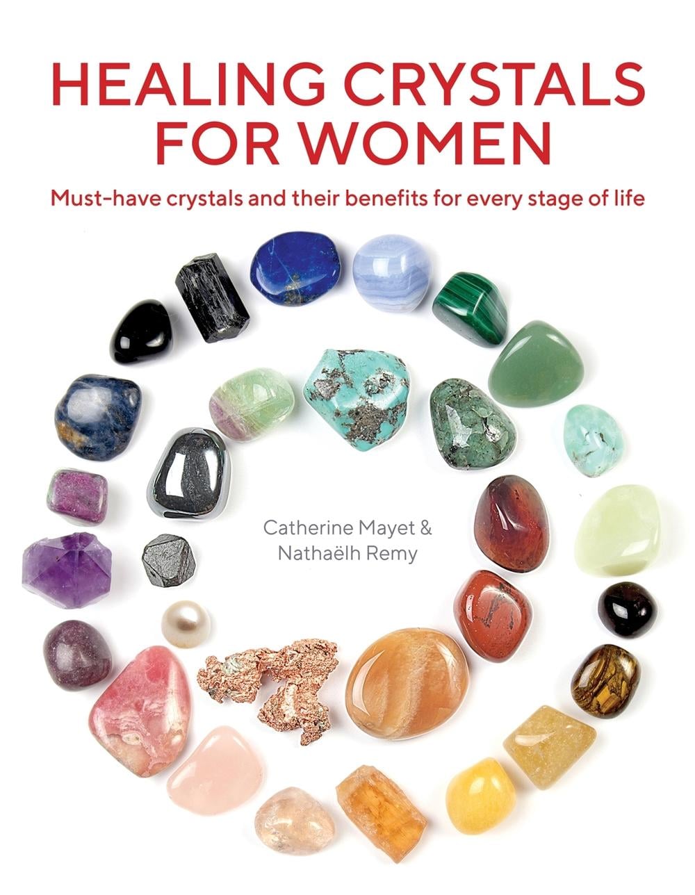 Healing Crystals for Women by Catherine Mayet - ISBN: 9781859064238