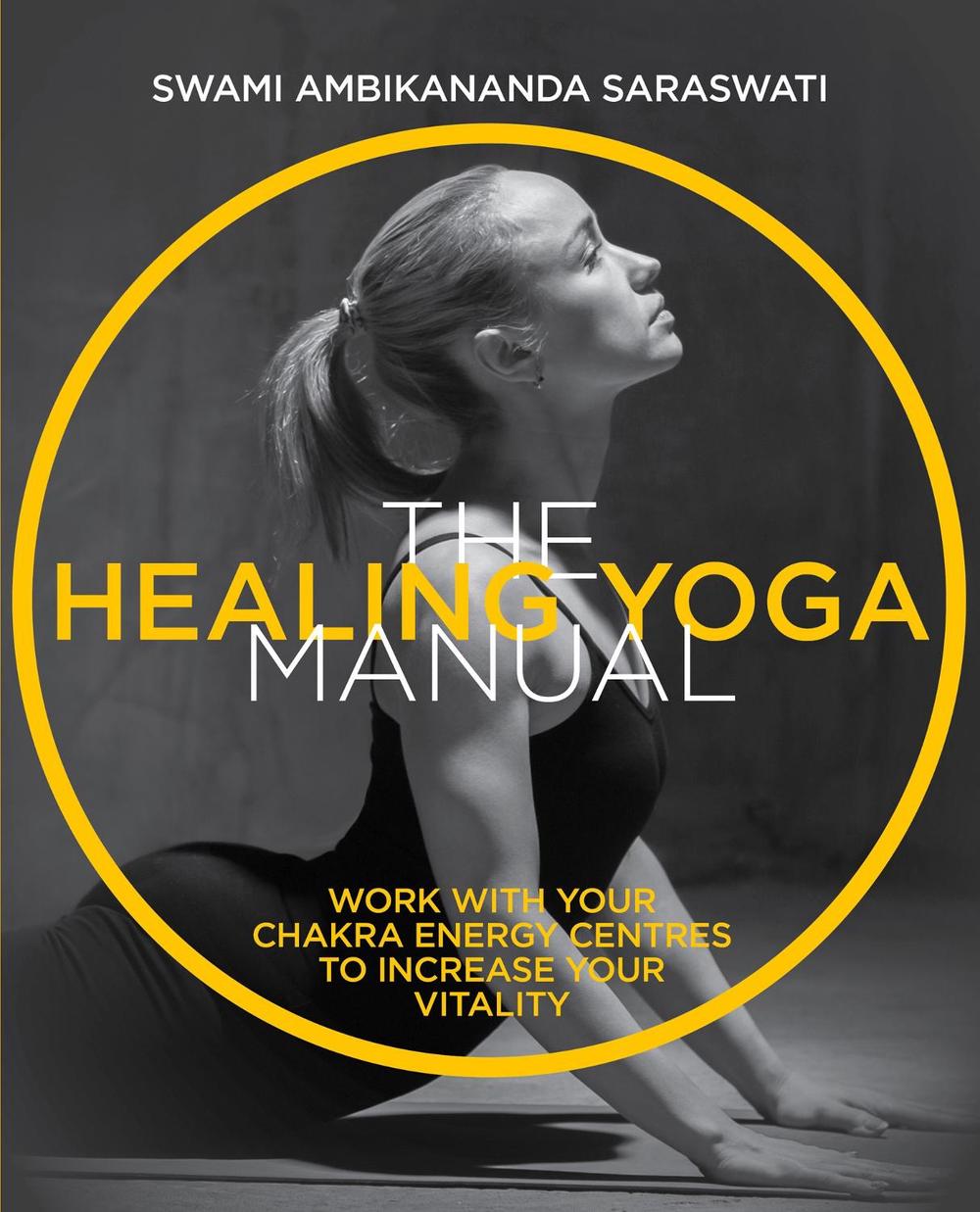 The Healing Yoga Manual, 9781859064290