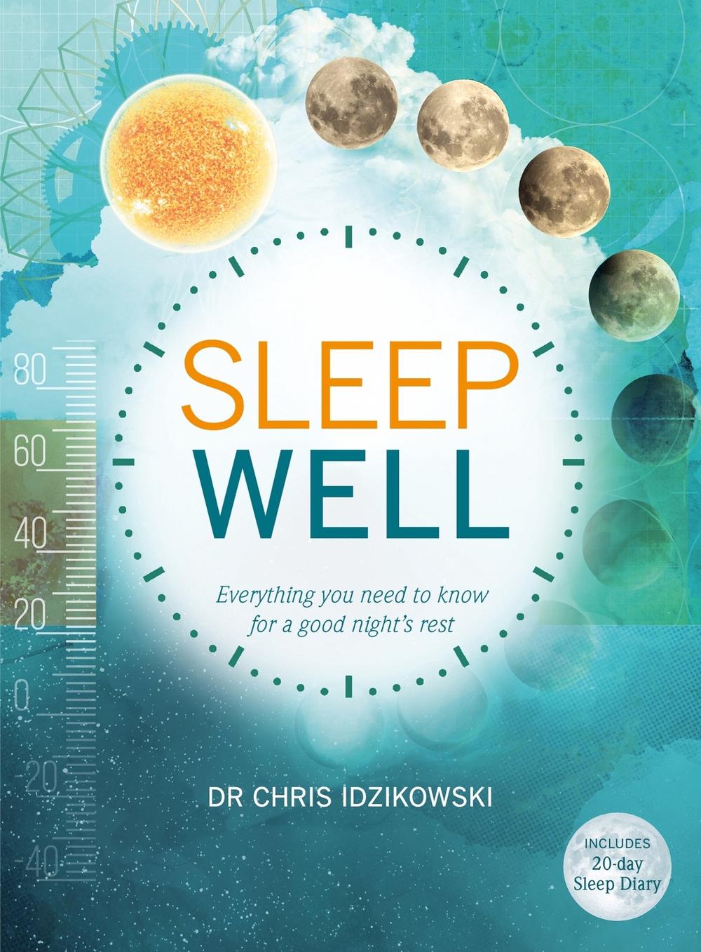 Sleep Well by Prof. Chris Idzikowski - ISBN: 9781859064412