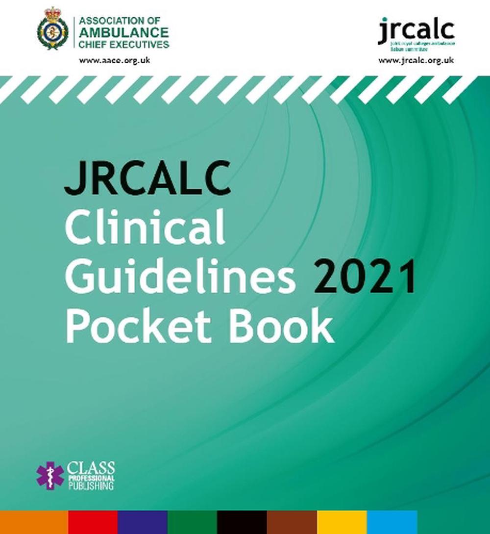 JRCALC Clinical Guidelines 2021 Pocket Book, 9781859599020