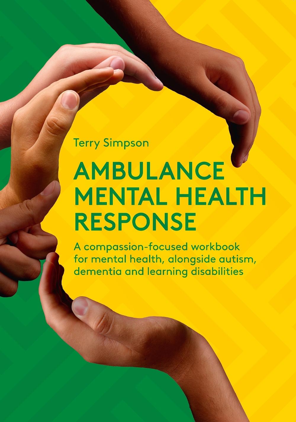Ambulance Mental Health Response by Terry Simpson - ISBN: 9781859599662