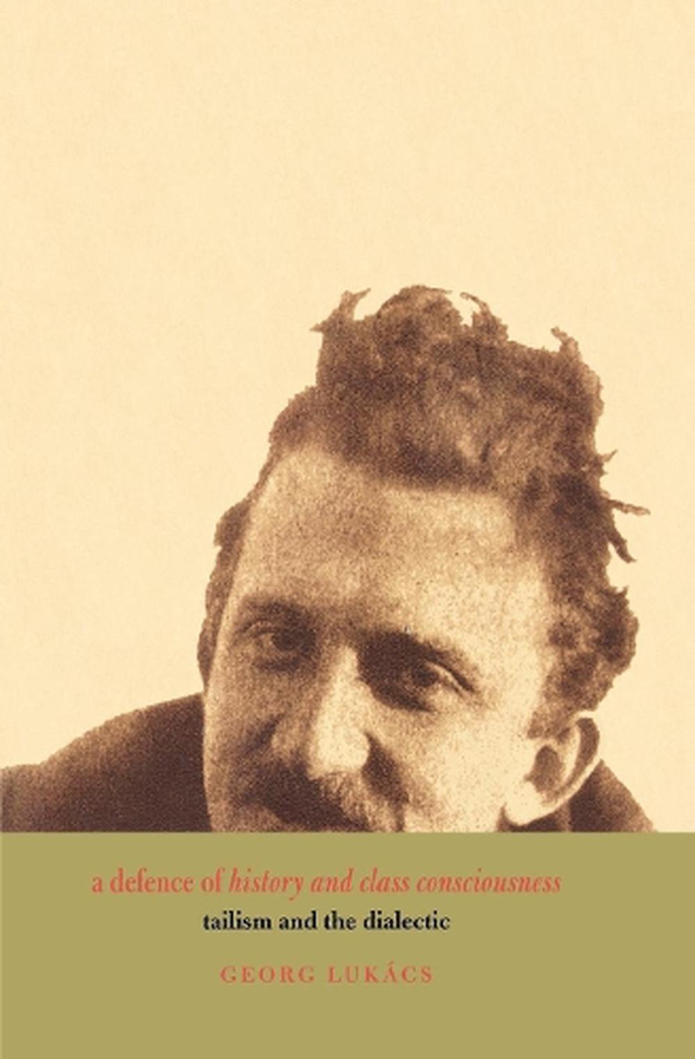 A Defence of History and Class Consciousness, 9781859843703