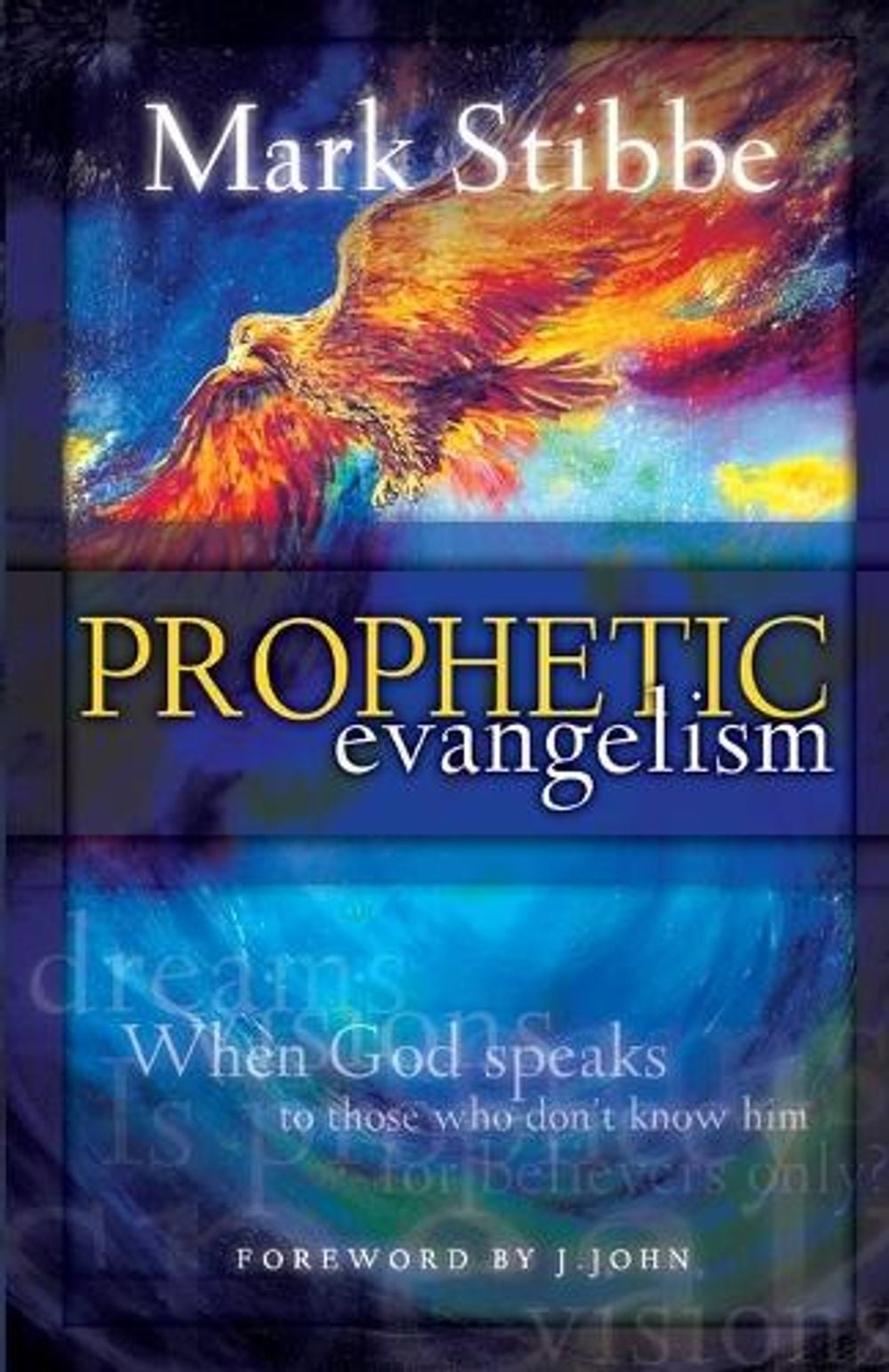 Prophetic Evangelism by Mark Stibbe - ISBN: 9781860244575