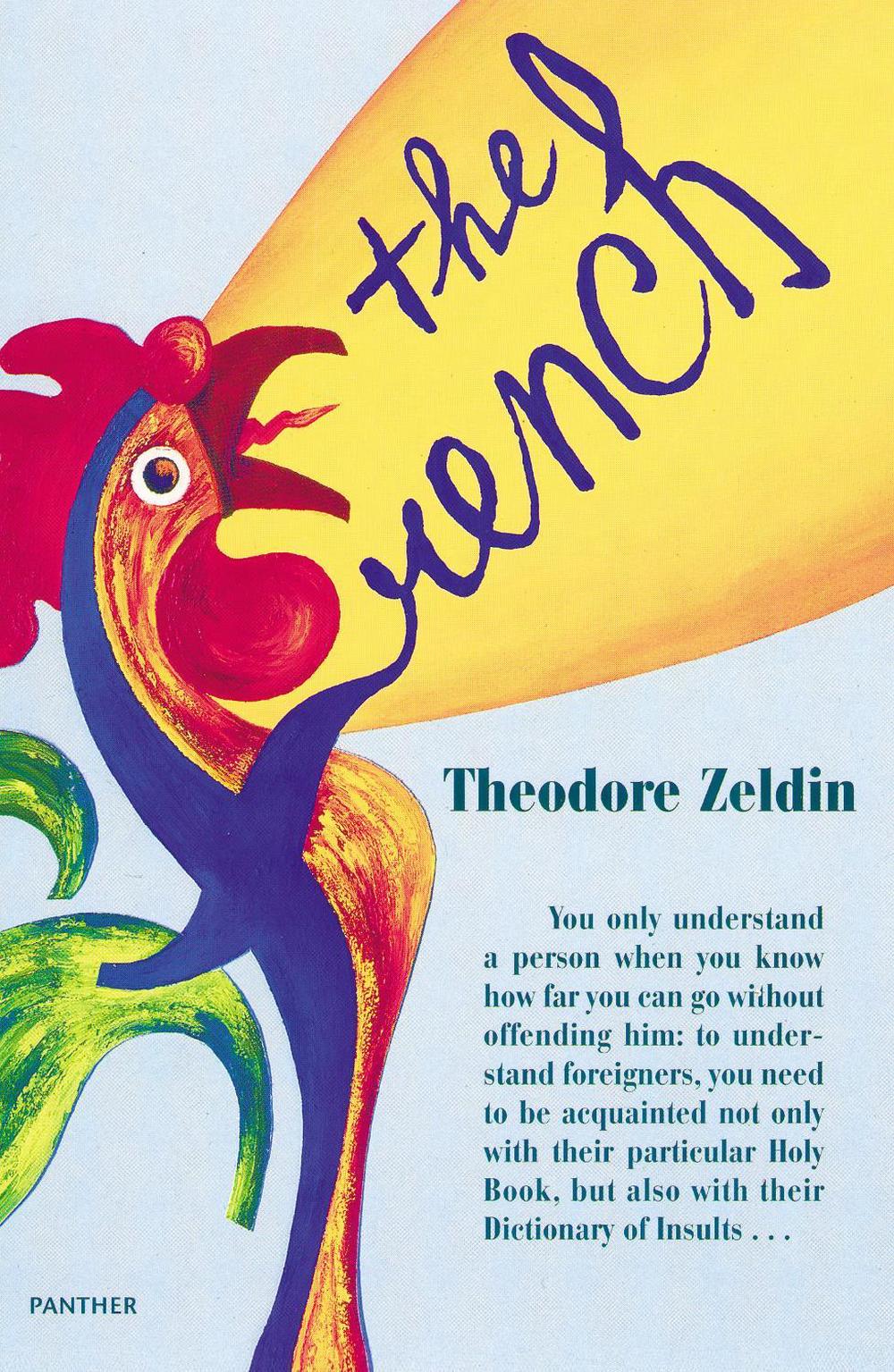 The French by Theodore Zeldin - ISBN: 9781860460753