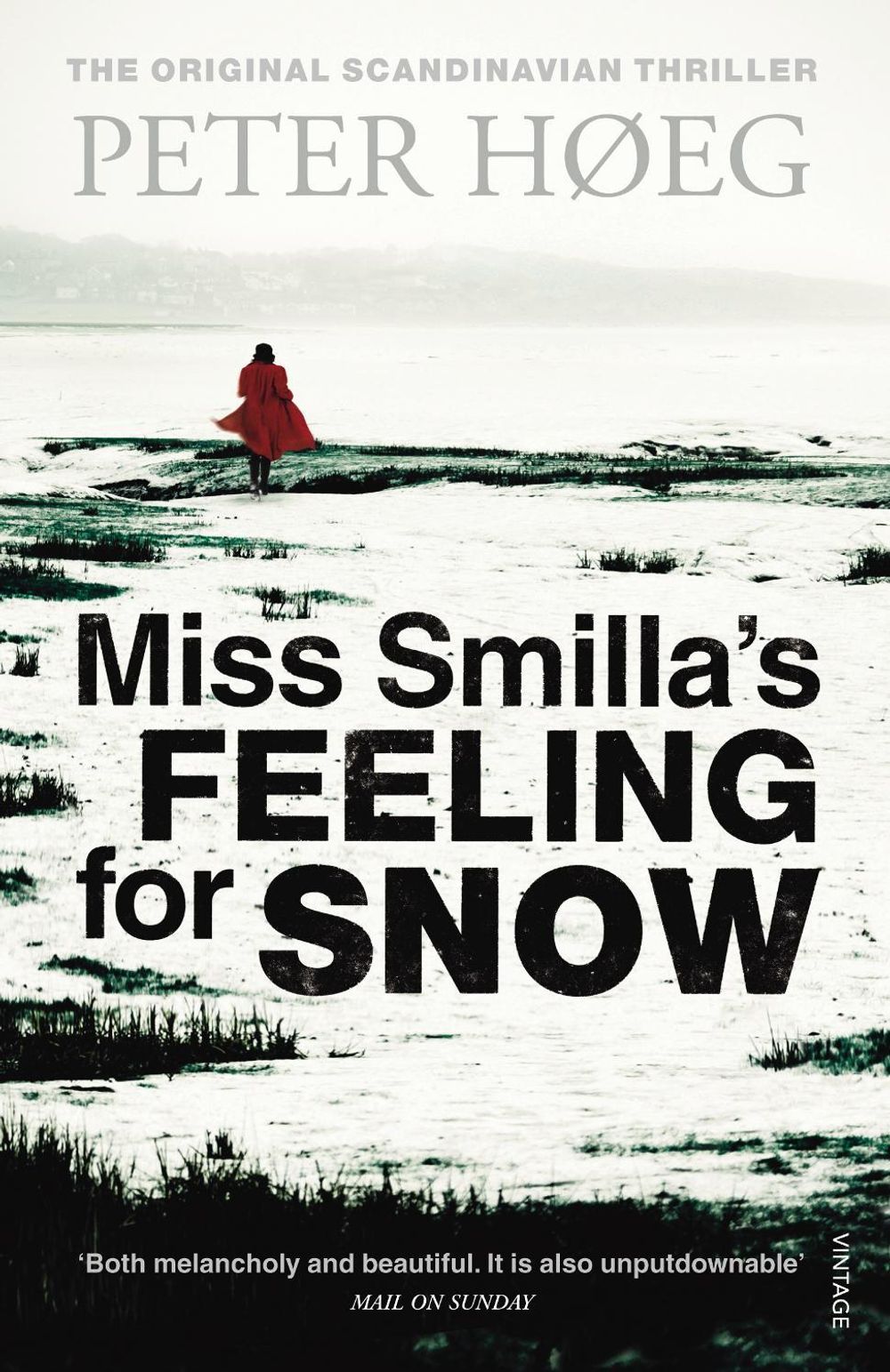 Miss Smilla's Feeling For Snow by Peter Høeg - ISBN: 9781860461675