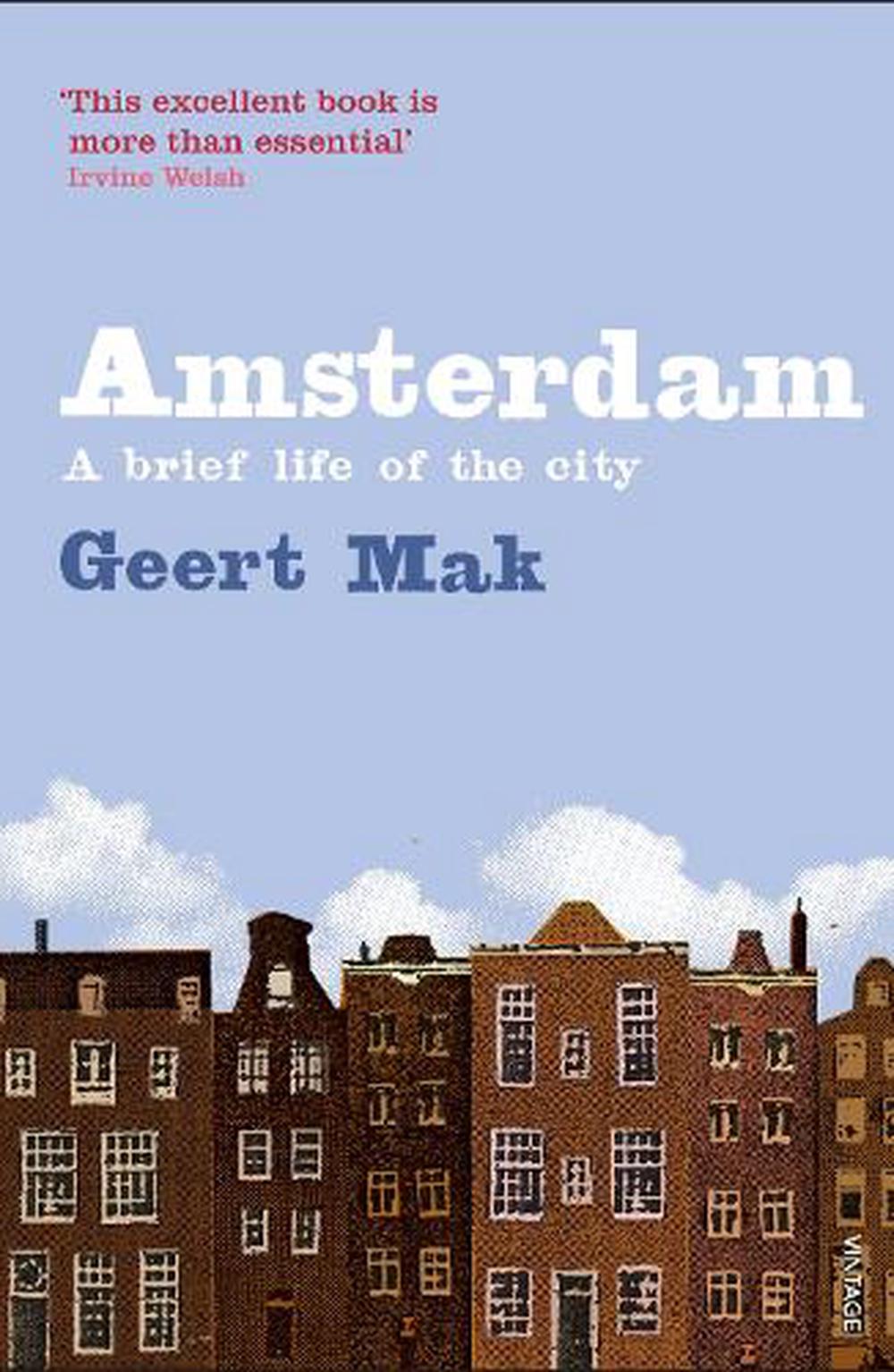 Amsterdam by Geert Mak, Paperback, 9781860467899 | Buy ...