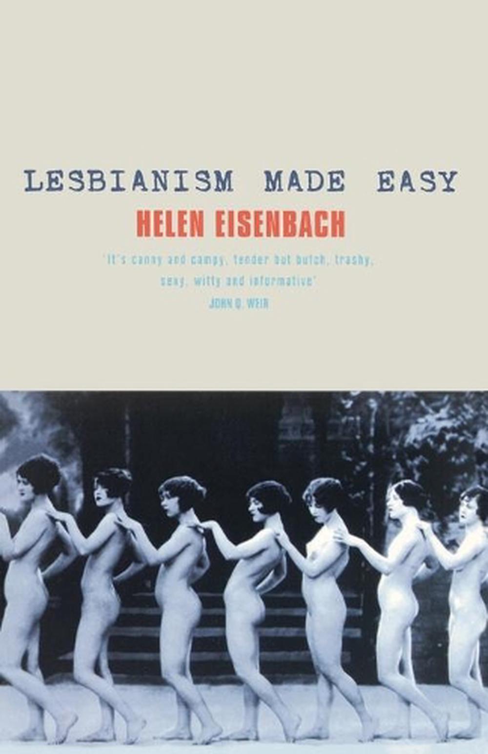 Lesbianism Made Easy by Helen Eisenbach - ISBN: 9781860494659