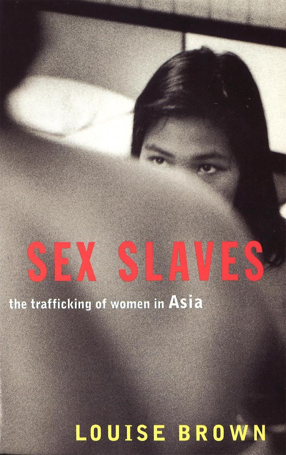 Sex Slaves by Louise Brown - ISBN: 9781860499036