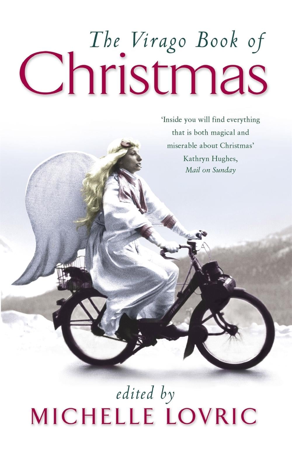 The Virago Book Of Christmas by Michelle Lovric - ISBN: 9781860499227