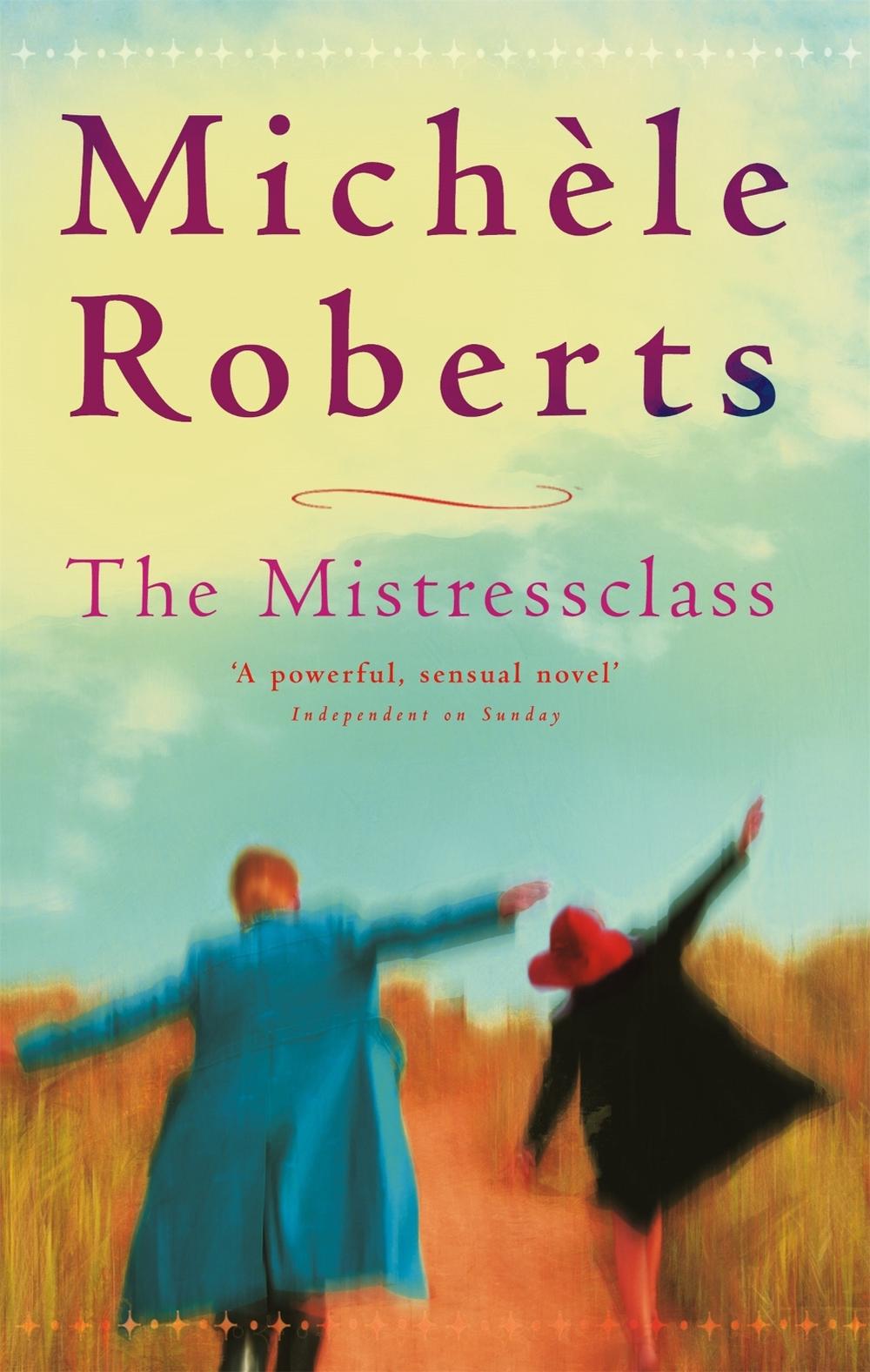 The Mistressclass by Michele Roberts - ISBN: 9781860499821