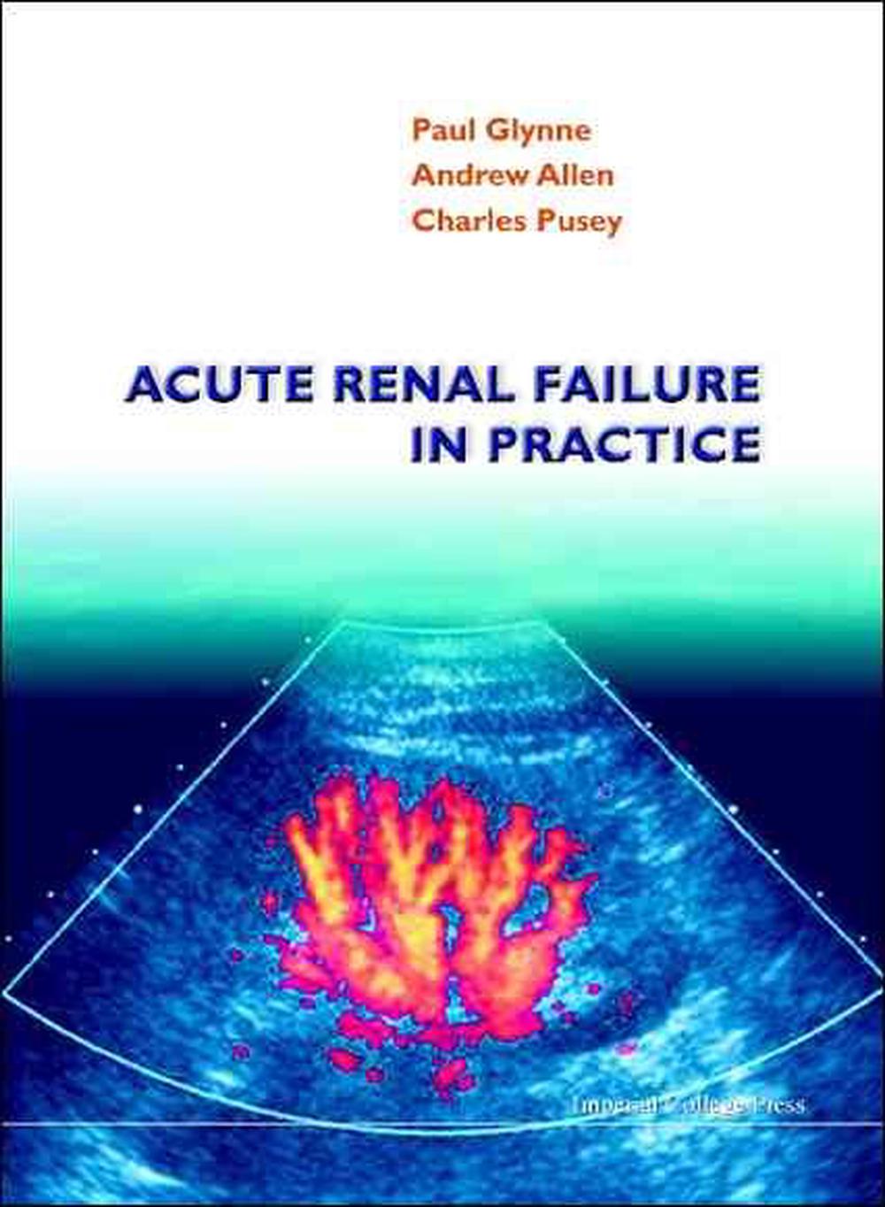 Acute Renal Failure In Practice, 9781860942877