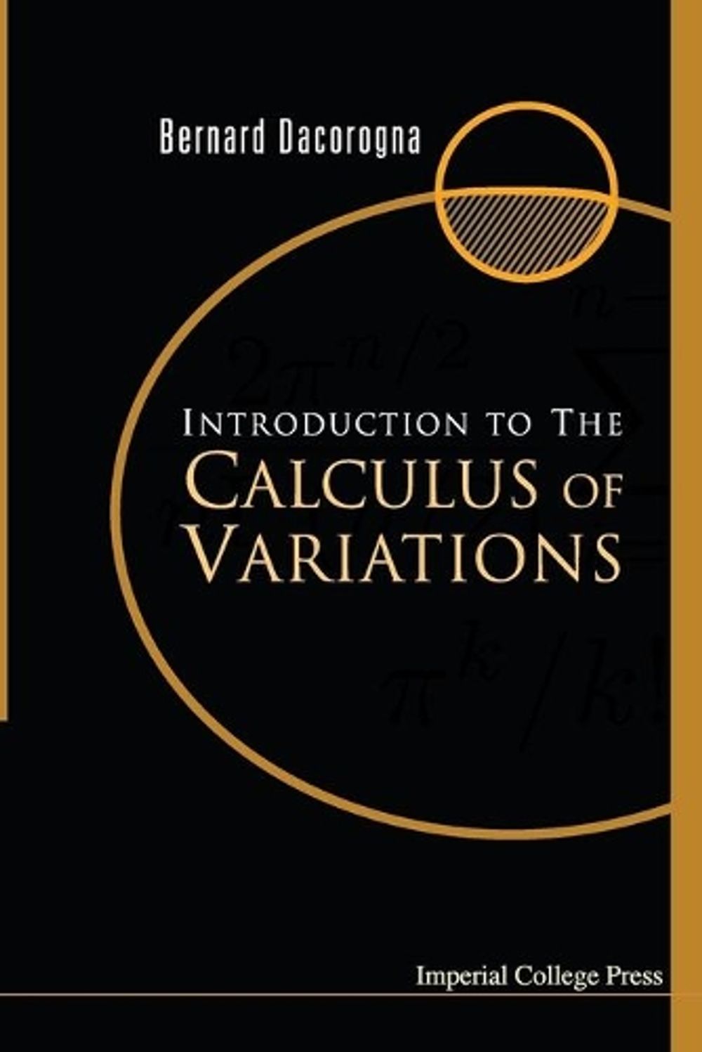 Introduction To The Calculus Of Variations by Bernard Dacorogna - ISBN: 9781860945083