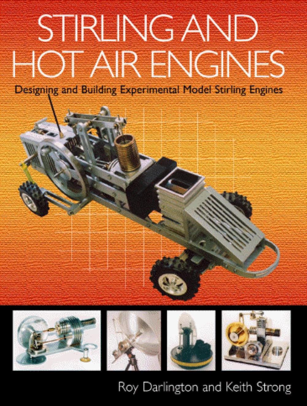 Stirling and Hot Air Engines, 9781861266880