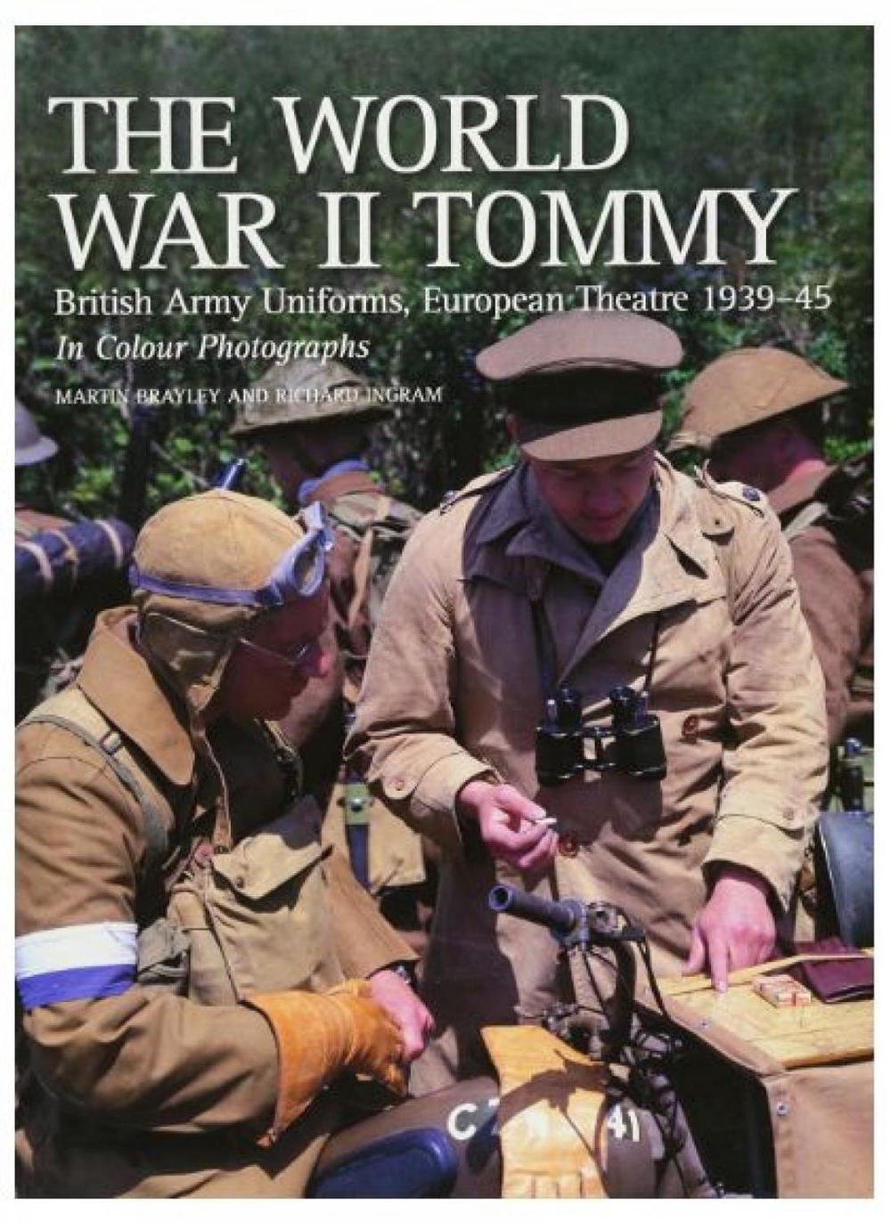The World War II Tommy by Richard Ingram - ISBN: 9781861269140