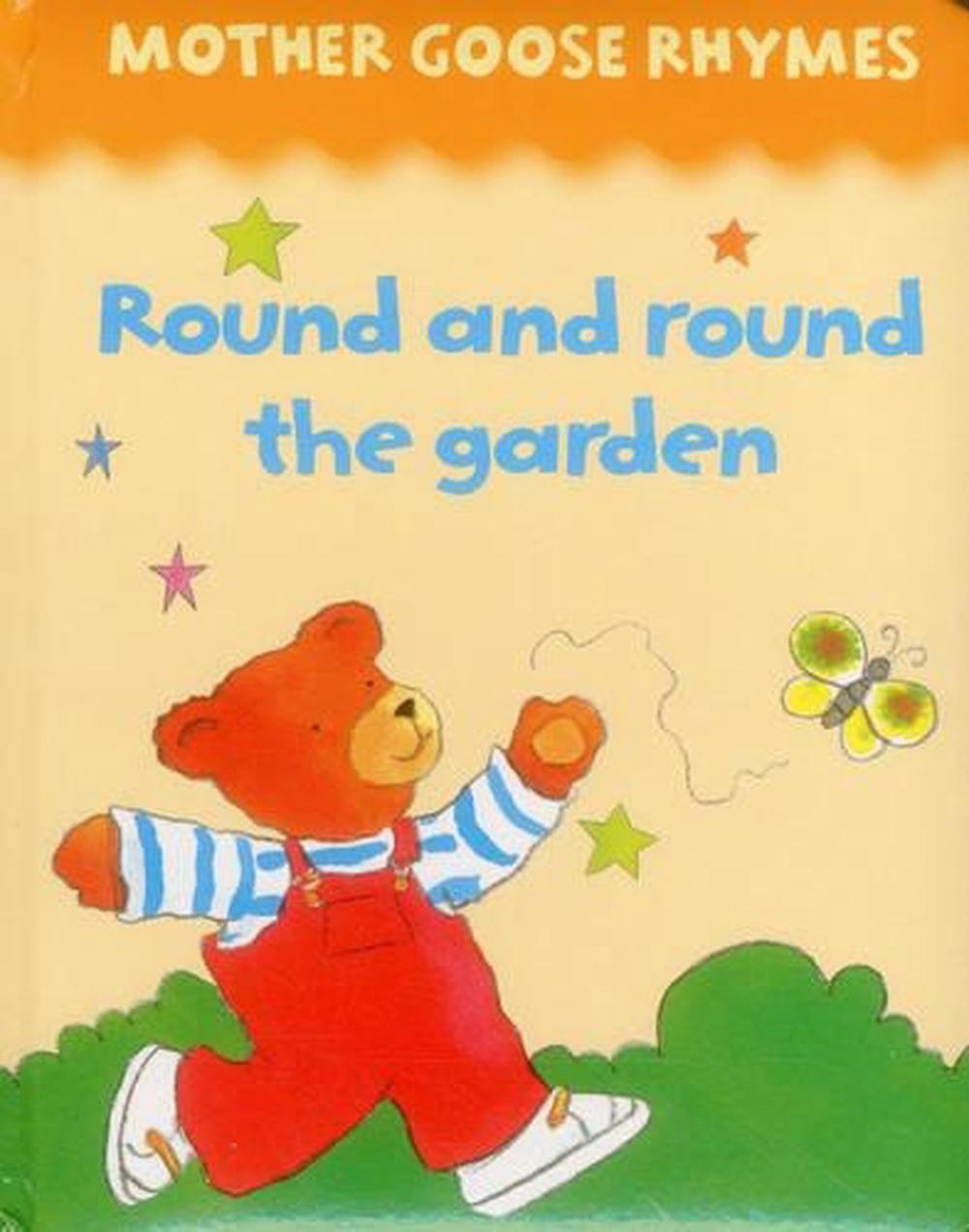 Mother Goose Rhymes: Round and Round the Garden, 9781861476364