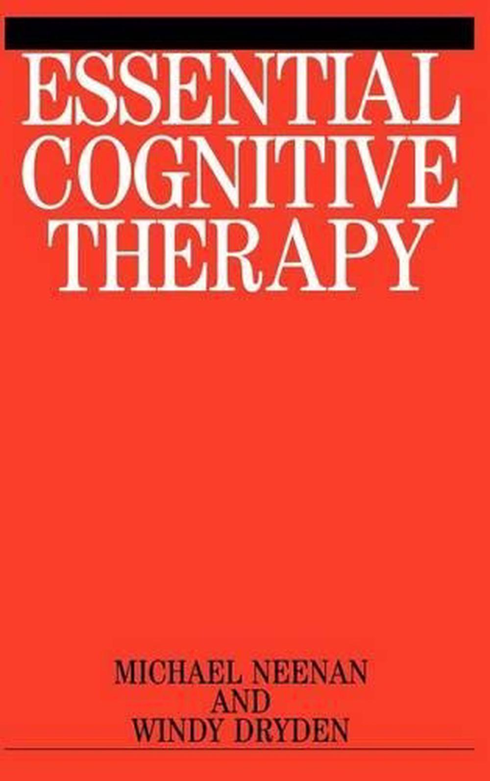 Essential Cognitive Therapy, 1st Edition by Michael Neenan - ISBN: 9781861561732