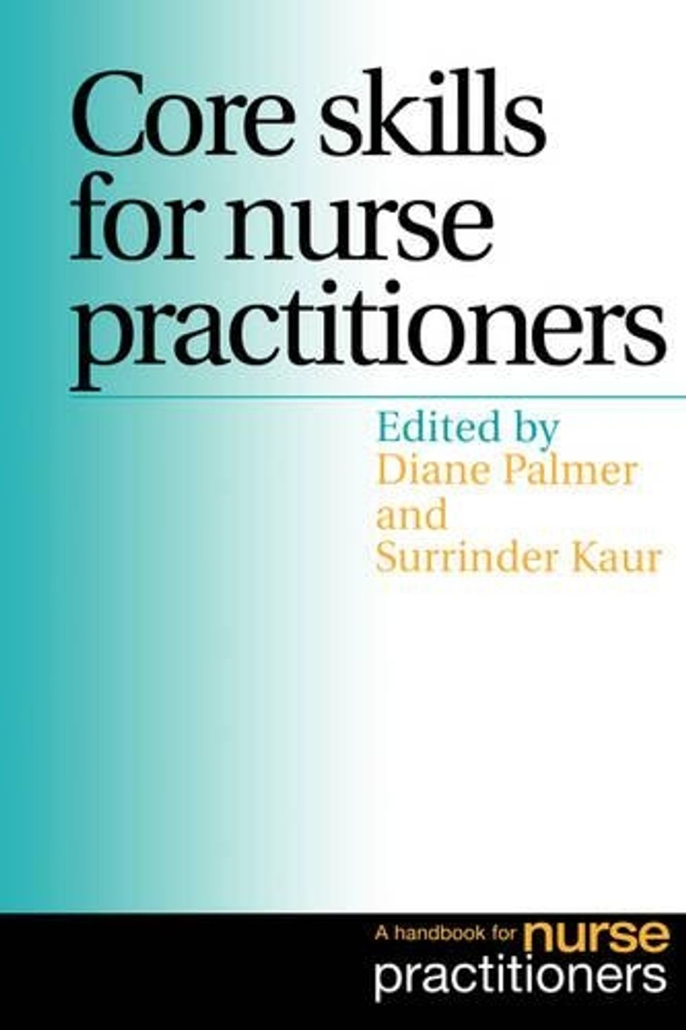 Core Skills for Nurse Practitioners, 1st Edition by Diane Palmer ...