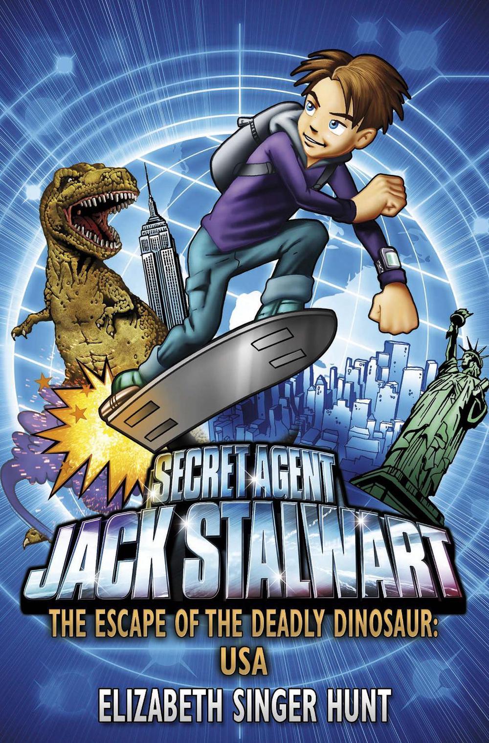 Jack Stalwart: The Escape of the Deadly Dinosaur by Elizabeth Singer Hunt - ISBN: 9781862301221