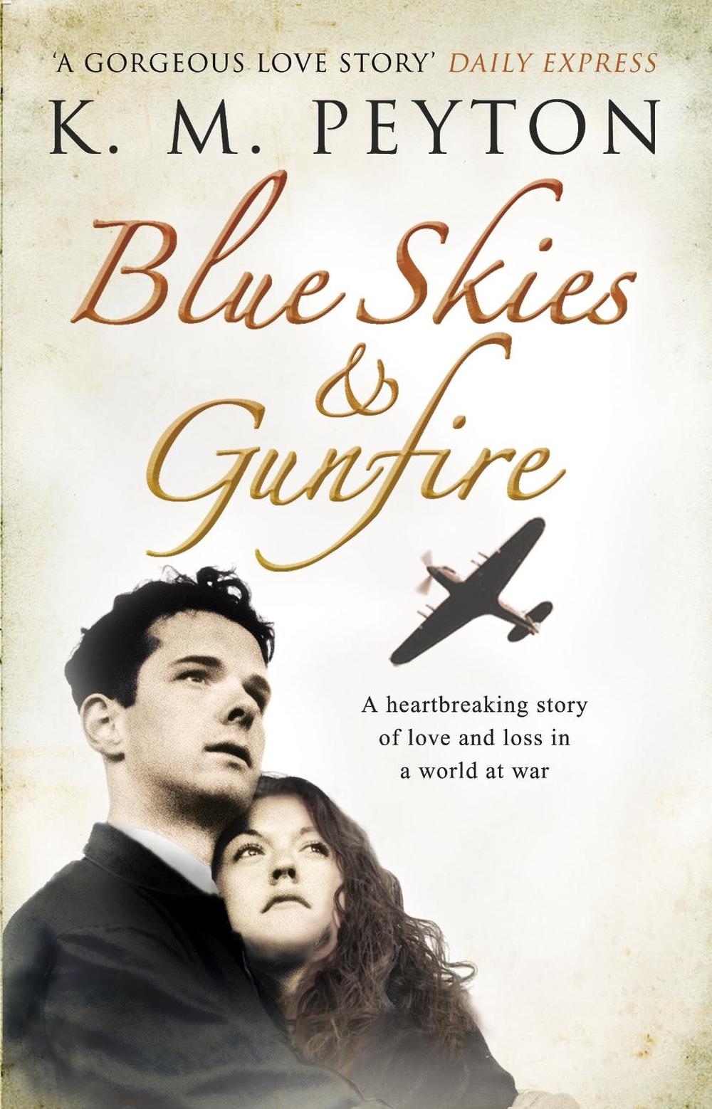 Blue Skies and Gunfire by K.M. Peyton - ISBN: 9781862301573