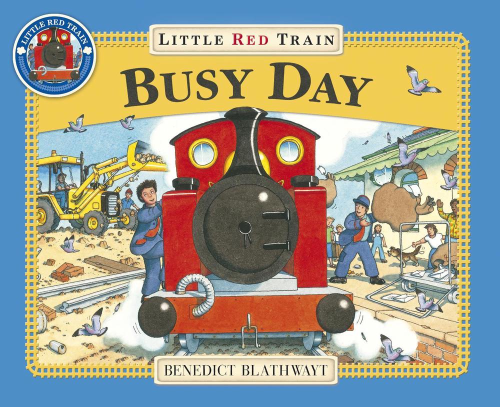 Little Red Train: Busy Day by Benedict Blathwayt - ISBN: 9781862301931
