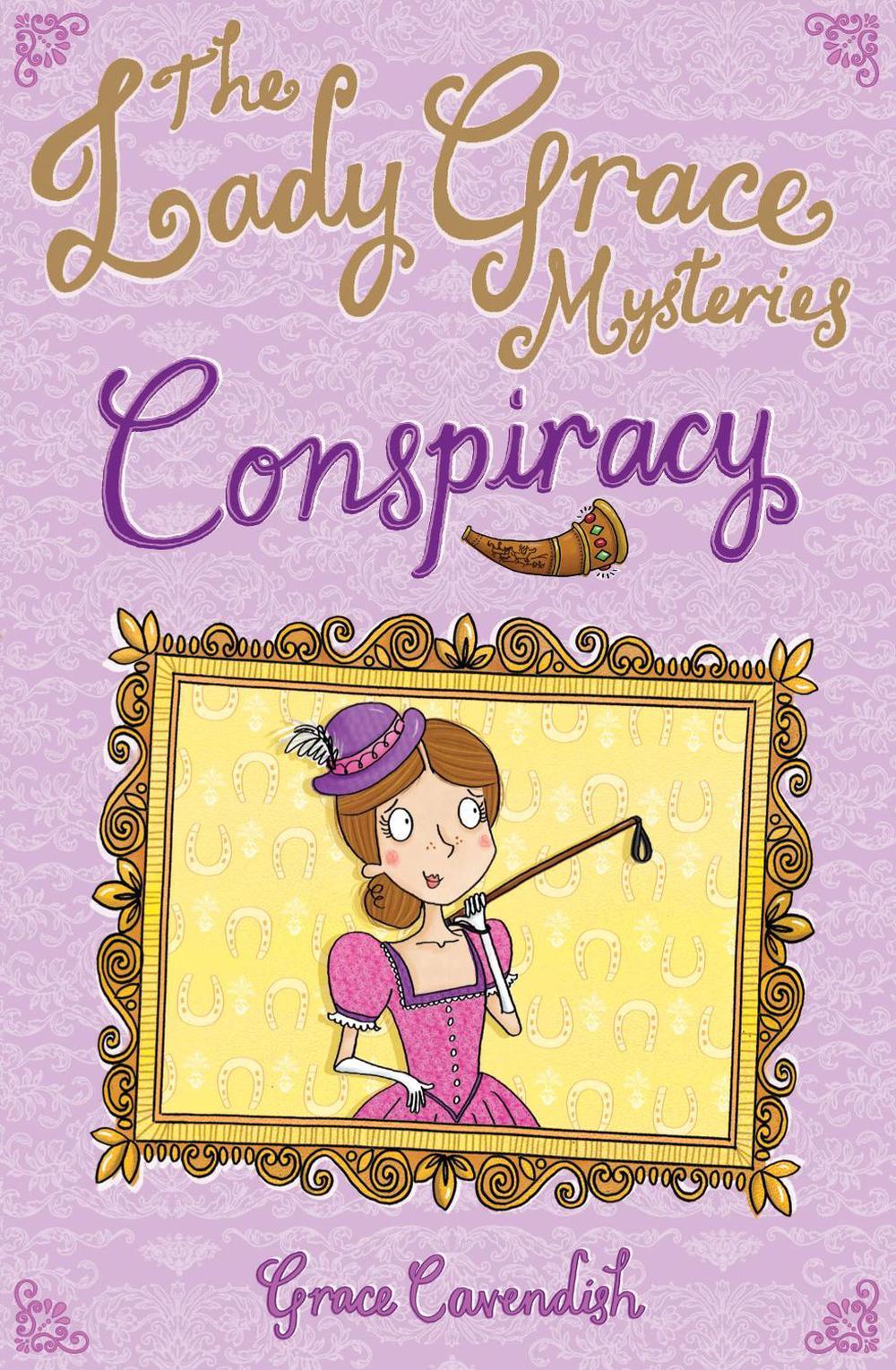 The Lady Grace Mysteries: Conspiracy by Grace Cavendish - ISBN: 9781862303782
