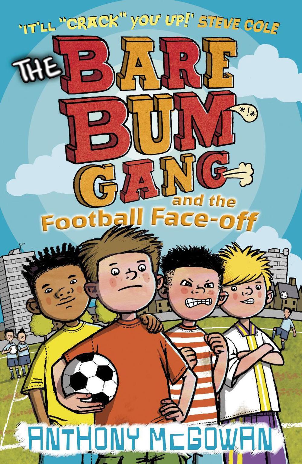 The Bare Bum Gang and the Football Face-Off, 9781862303867