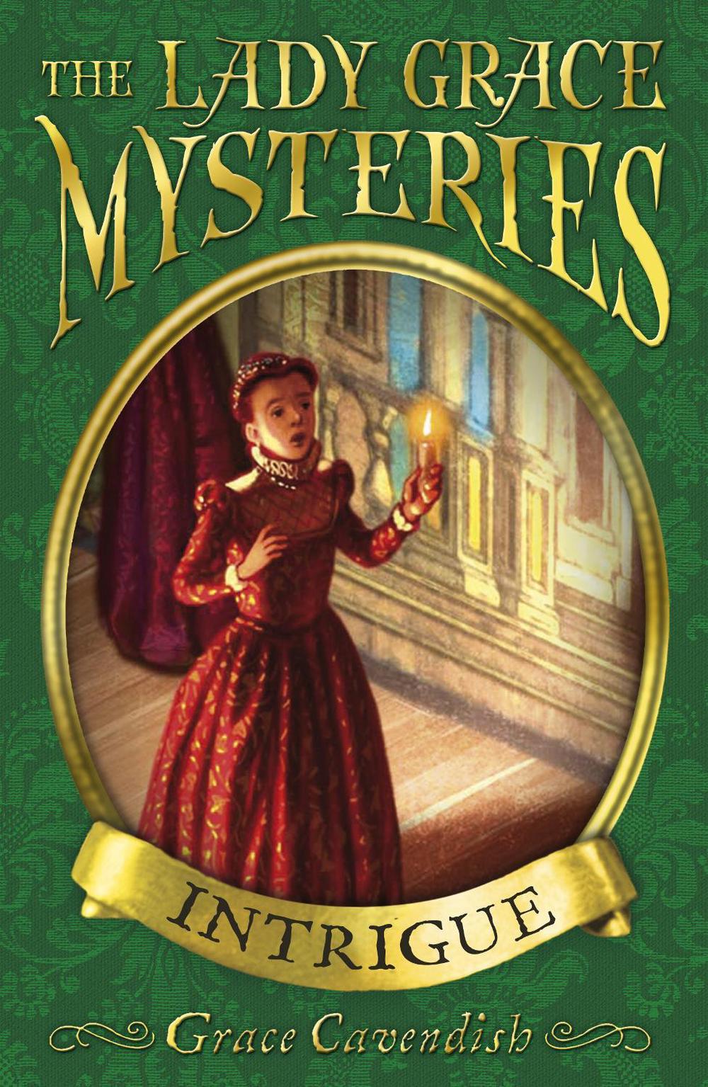 The Lady Grace Mysteries: Intrigue by Grace Cavendish - ISBN: 9781862304185