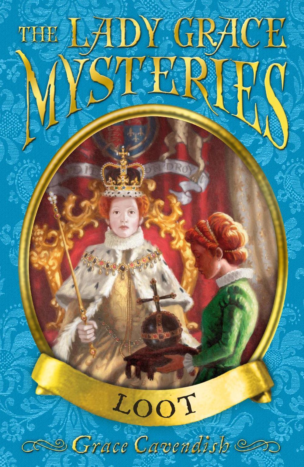 The Lady Grace Mysteries: Loot by Grace Cavendish - ISBN: 9781862304208