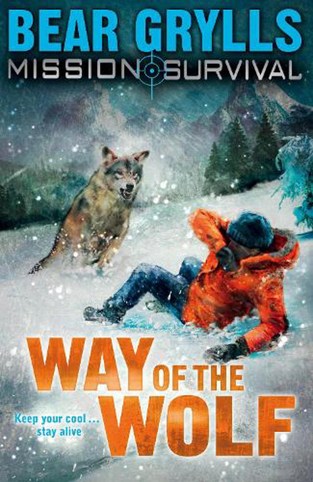 Mission Survival 2: Way Of The Wolf By Bear Grylls, Paperback ...