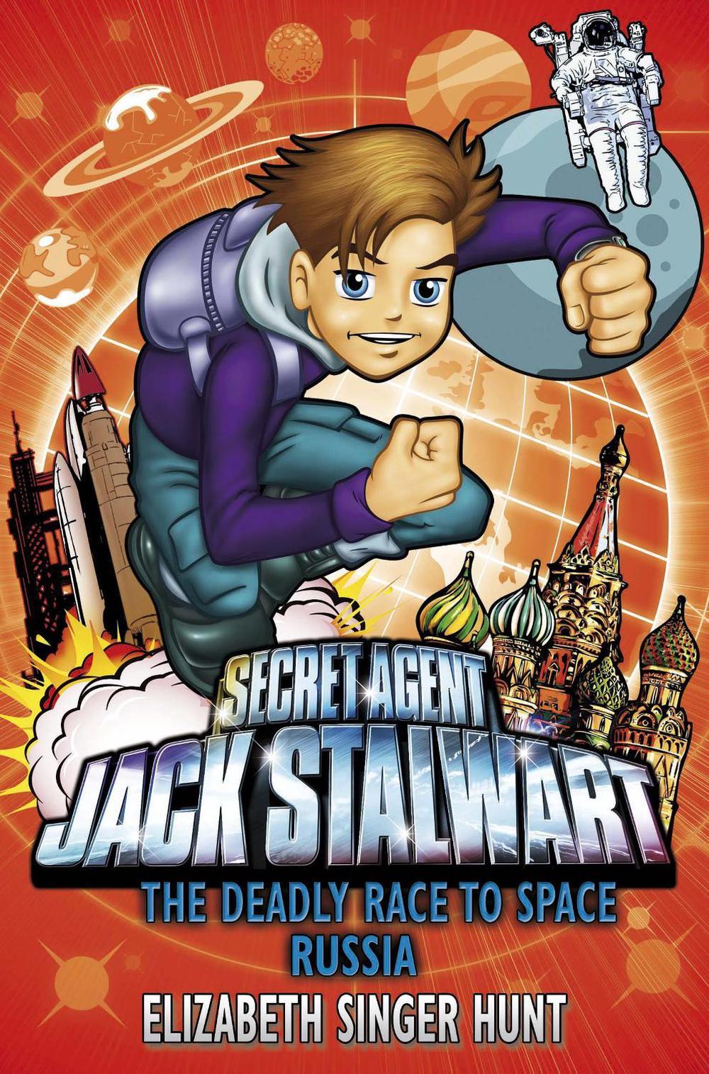Jack Stalwart: The Deadly Race to Space by Elizabeth Singer Hunt - ISBN: 9781862306349