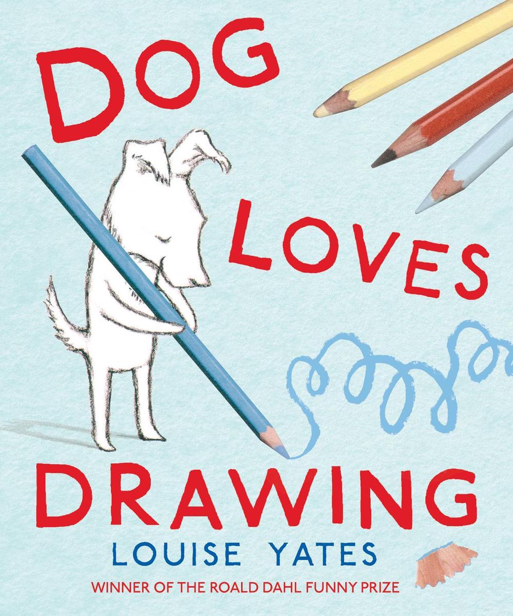 Dog Loves Drawing by Louise Yates - ISBN: 9781862308657