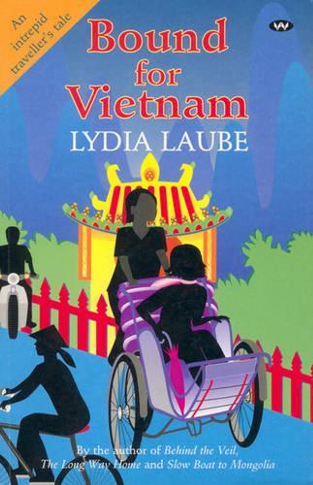 Bound for Vietnam by Lydia Laube - ISBN: 9781862544628